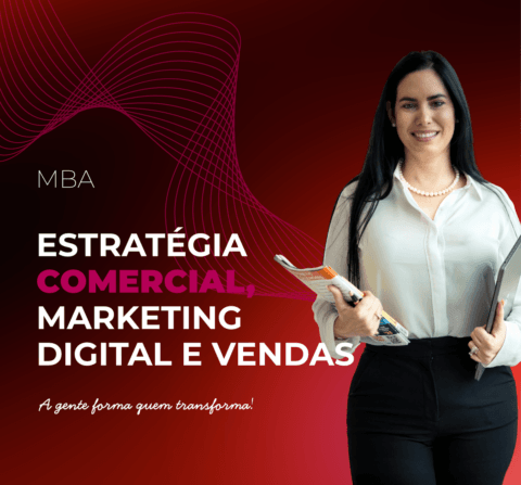 MBA Estrat&eacute;gia Comercial, Marketing Digital e Vendas
