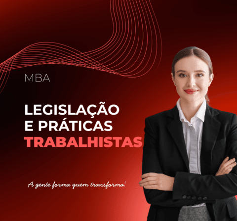MBA em Legisla&ccedil;&atilde;o e Pr&aacute;ticas Trabalhistas