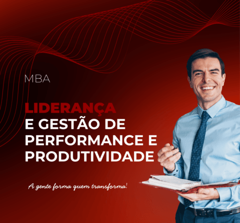 MBA Lideran&ccedil;a e Gest&atilde;o                                                De Performance e Produtividade