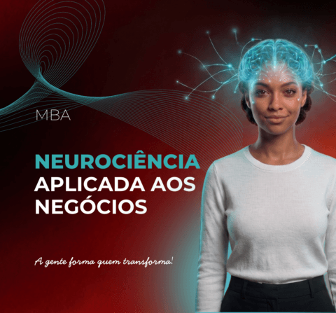 MBA Neuroci&ecirc;ncia Aplicada aos Neg&oacute;cios